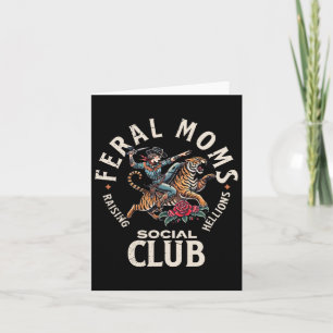 Retro Funny Feral Moms Social Club Sarcastic Sayin Card