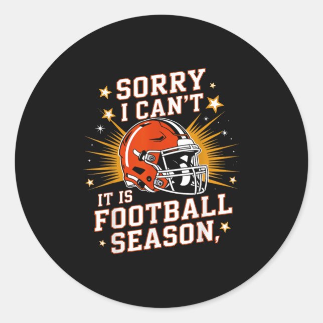 Retro Funny Game Day Sorry I Can't It Is Football  Classic Round Sticker (Front)
