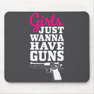Retro Funny Gun Saying - Girls Just W Have Guns Mouse Pad