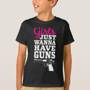 Retro Funny Gun Saying - Girls Just W Have Guns T-Shirt