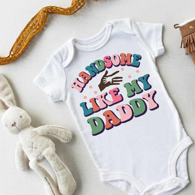 Retro Funny Handsome Like My Dad Baby Bodysuit (Creator Uploaded)