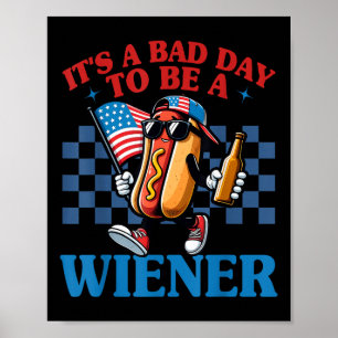 Retro Funny Its A Bad Day To Be A Wiener Hot Dog 4 Poster