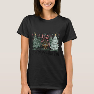Retro Funny Let Heaven And Nature Sing Nes Tree Ch T-Shirt
