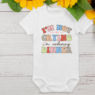 Retro Funny Not Crying Ordering Dinner Baby Bodysuit