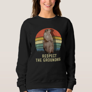 Retro Funny Respect The Groundhog Day Sweatshirt
