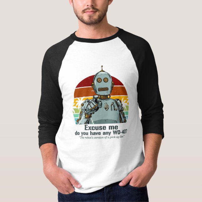 Retro funny robot needs oiling T-Shirt (Front)