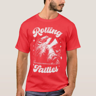 Retro Funny Rolling Fatties Vintage Sarcastic Cat T-Shirt