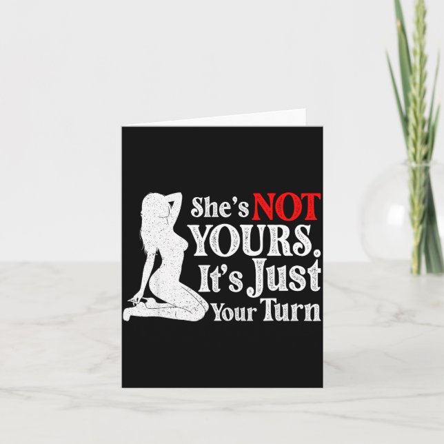 Retro Funny Sarcastic She Is Not Yours It Is Just  Card (Front)