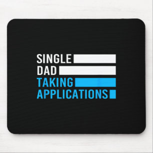 Retro Funny Single Dad Taking Applications  Mouse Pad