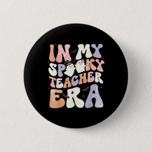 Retro Funny Teacher Halloween Cute In My Spooky Te 6 Cm Round Badge