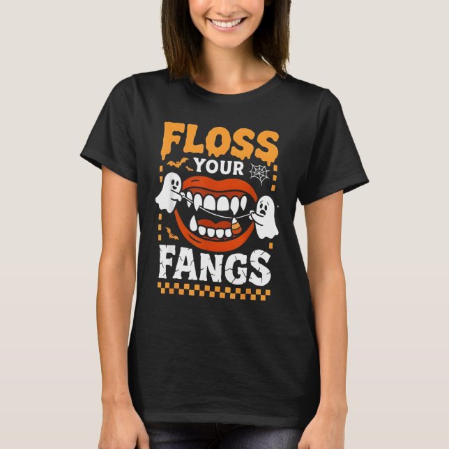 Retro Funny Teeth Floss Your Fangs Dentist Spooky  T-Shirt (Front)