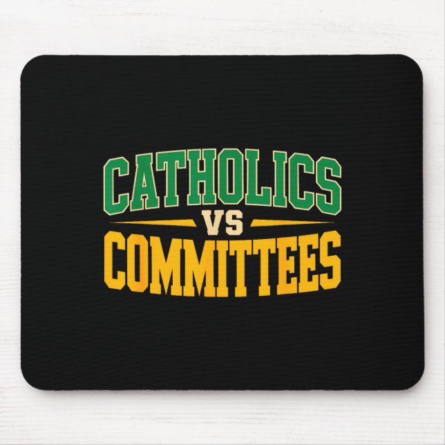 Retro Funny Trendy Sarcastic Saying Catholics Vs C Mouse Pad (Front)