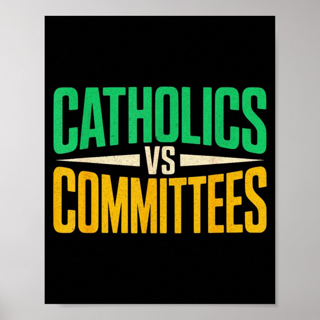 Retro Funny Trendy Sarcastic Saying Catholics Vs C Poster (Front)