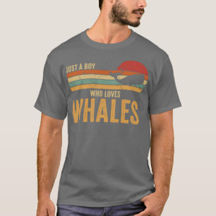 Retro Funny Whale Lover Just A Boy Who Loves Whale T-Shirt