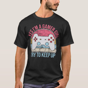 Retro Gamer Girl Controller Funny Gaming Quote T-Shirt