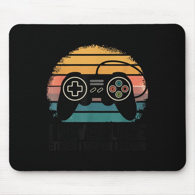 Retro Gaming I Never Lose - Either I Win Or I Lear Mouse Pad (Front)