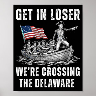Retro Get In Crossing The Delaware 4th Of July Poster