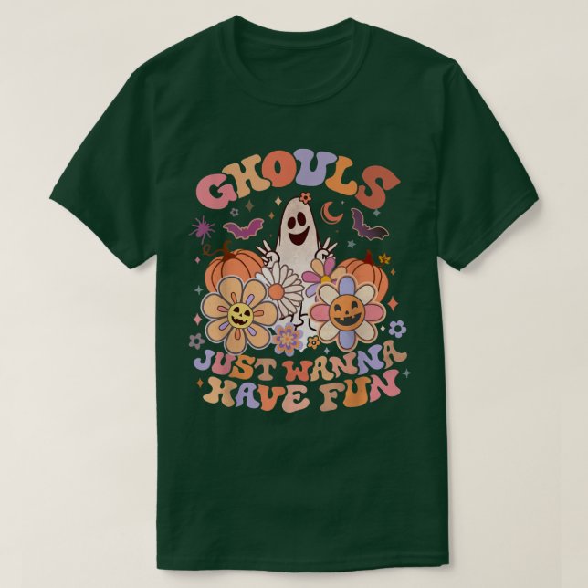 Retro Ghouls Just Wanna Have Fun Groovy Ghost Cute T-Shirt (Design Front)