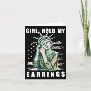 Retro Girl Hold My Earrings Anti-trump Political F Card