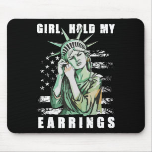 Retro Girl Hold My Earrings Anti-trump Political F Mouse Pad