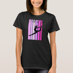Retro Girls Gymnastics Believe Cute Womens Gymnast T-Shirt