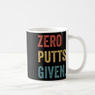 Retro Golfing Men Golf Player Women Zero Putts Giv Coffee Mug