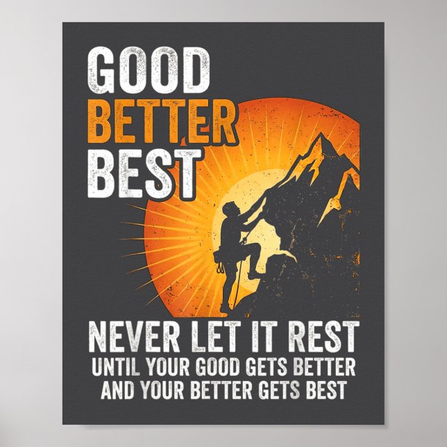 Retro Good Better Never Let It Rest Till Your Good Poster (Front)