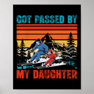 Retro Got Ped By My Daughter Funny Father Snow Ski Poster