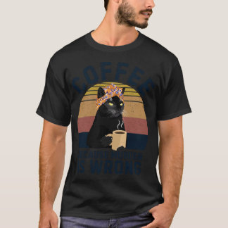 Retro Grandma Black Cat Coffee Because Murder hear T-Shirt