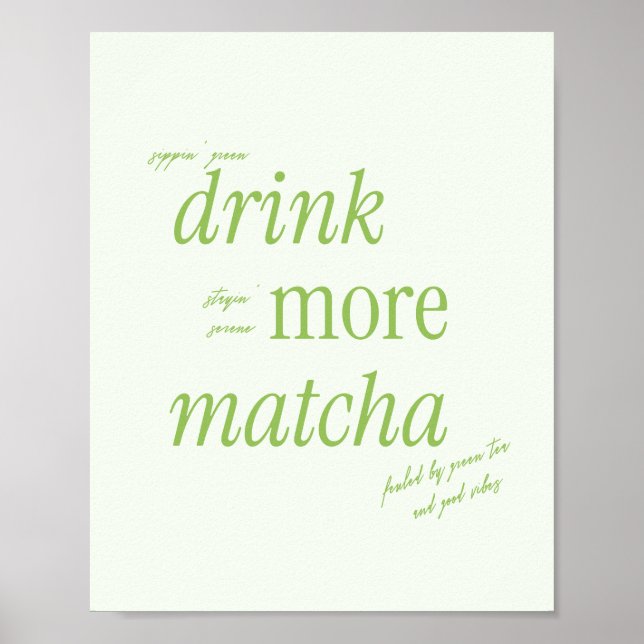 Retro Green Typography 'Drink More Matcha'  Poster (Front)