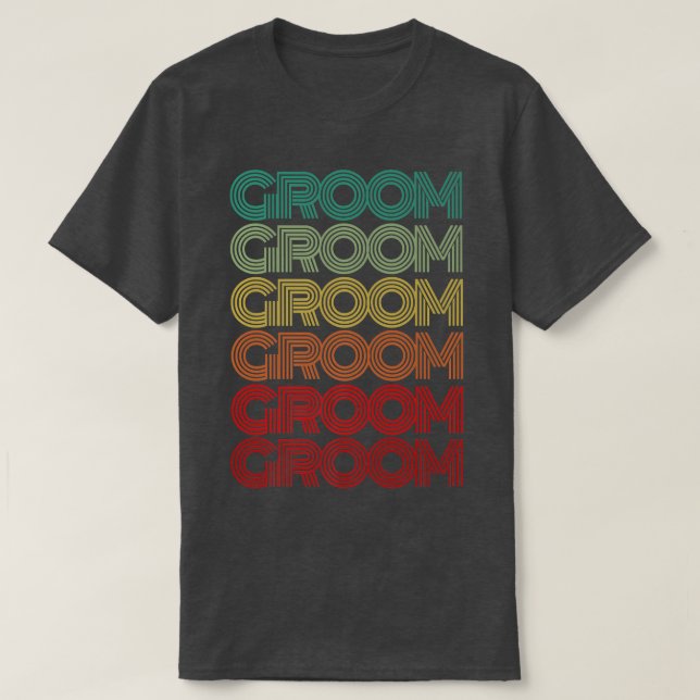 Retro GROOM Bridal Party Groovy Tet Family Friends T-Shirt (Design Front)