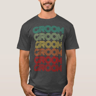 Retro GROOM Bridal Party Groovy Tet Family Friends T-Shirt