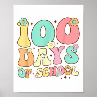 Retro Groovy 100 Days Happy 100th Day Of School Te Poster