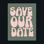 Retro Groovy 70s Pink and Green Save The Date  Postcard<br><div class="desc">Retro Groovy 70s Light Pink and Green Save the Date Postcard</div>