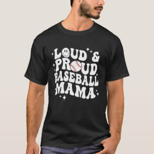 Retro Groovy Ball Mom Loud & Proud Baseball Mama W T-Shirt
