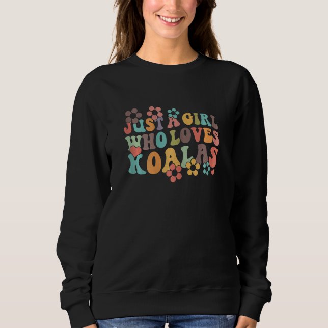 Retro Groovy Boho Hippie Just A Girl Who Loves Koa Sweatshirt (Front)