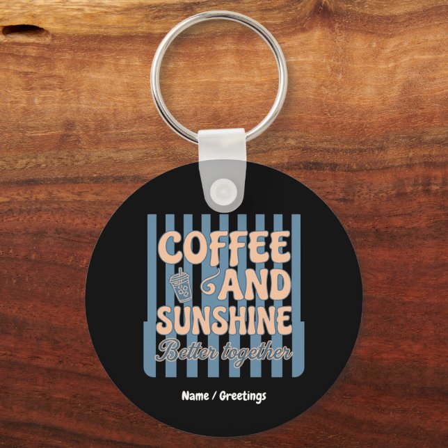  Retro Groovy Coffee and Sunshine Better Together  Key Ring (Front)