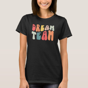 Retro Groovy Dream Teacher Team Teacher Life Princ T-Shirt