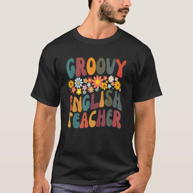 Retro Groovy English Teacher Floral Student Subjec T-Shirt (Front)