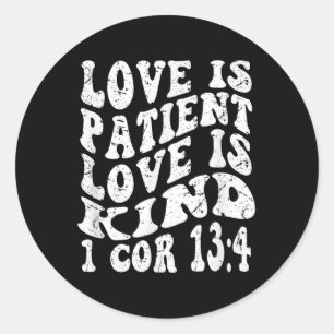 Retro Groovy Faith 1 Corinthians 13 4 Love Is Pati Classic Round Sticker
