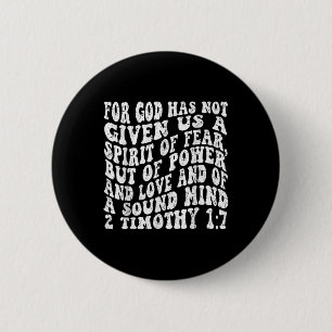 Retro Groovy Faith 2 Timothy 1 7 For God Has Not G 6 Cm Round Badge