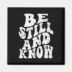 Retro Groovy Faith Be Still And Know Christian Fai Magnet