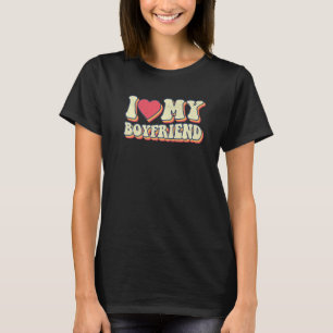 Retro Groovy Funny I Love My Boyfriend Valentine R T-Shirt