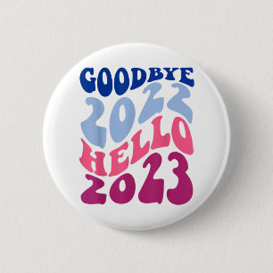 Retro Groovy Goodbye 2022 Hello 2023 New Year’s Ev 6 Cm Round Badge