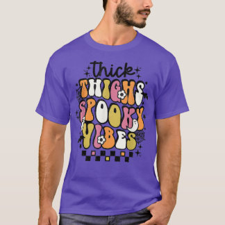Retro Groovy Hippie Halloween Thick Thighs Spooky  T-Shirt