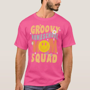 Retro Groovy Homeschool Teacher Mum Squad 3 Home S T-Shirt