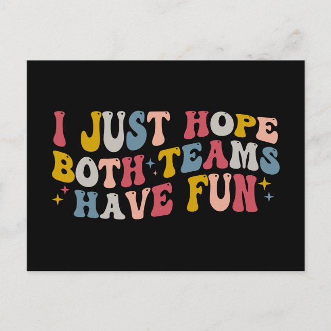 Retro Groovy I Just Hope Both Teams Have Fun  Holiday Postcard (Front)