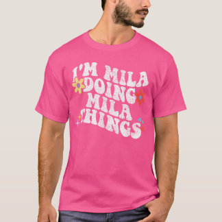 Retro Groovy Im Mila Doing Milahings Funny Mothers T-Shirt