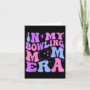 Retro Groovy In My Bowling Mum Era Funny Card