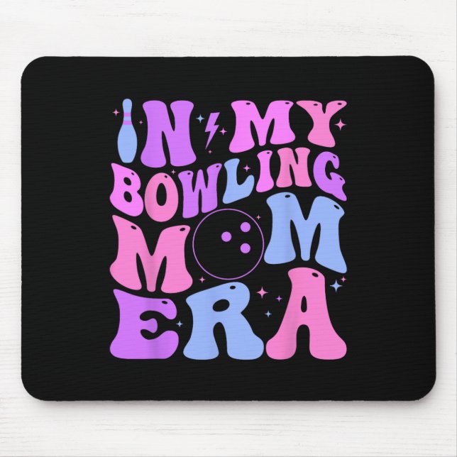 Retro Groovy In My Bowling Mum Era Funny  Mouse Pad (Front)